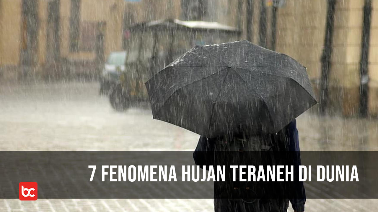 7 Fenomena Hujan Teraneh di Dunia