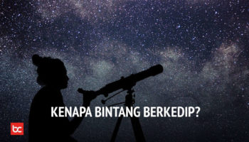 Bintang di Langit Tampak Berkedip? Apa sebabnya?