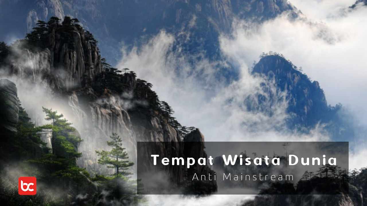 Tempat Wisata Dunia Anti Mainstream