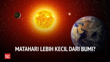 Ukuran Matahari Lebih Kecil dari Bumi? Apa yang Akan Terjadi?