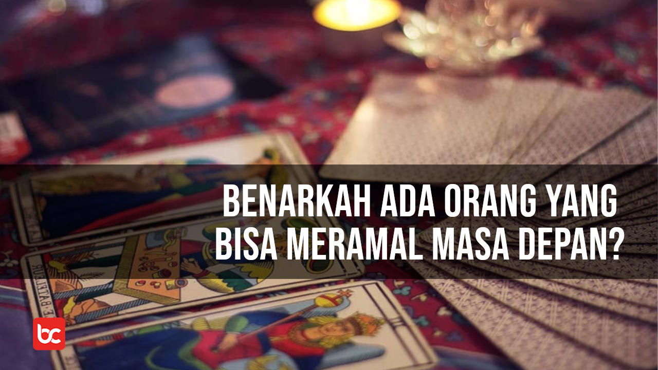 Benarkah Ada Orang yang Bisa Meramal Masa Depan?