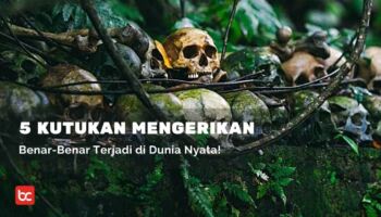 5 Kutukan Mengerikan dan Misterius yang Terjadi di Dunia Nyata