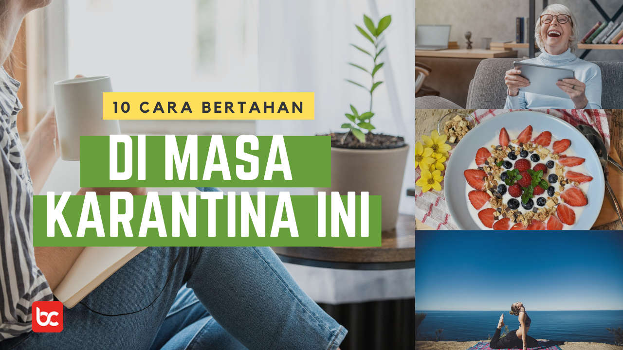 10 Cara Terbaik Bertahan  Dalam Masa Karantina