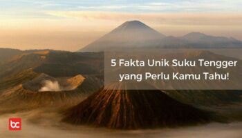 5 Fakta Unik Suku Tengger yang Perlu Kamu Tahu!