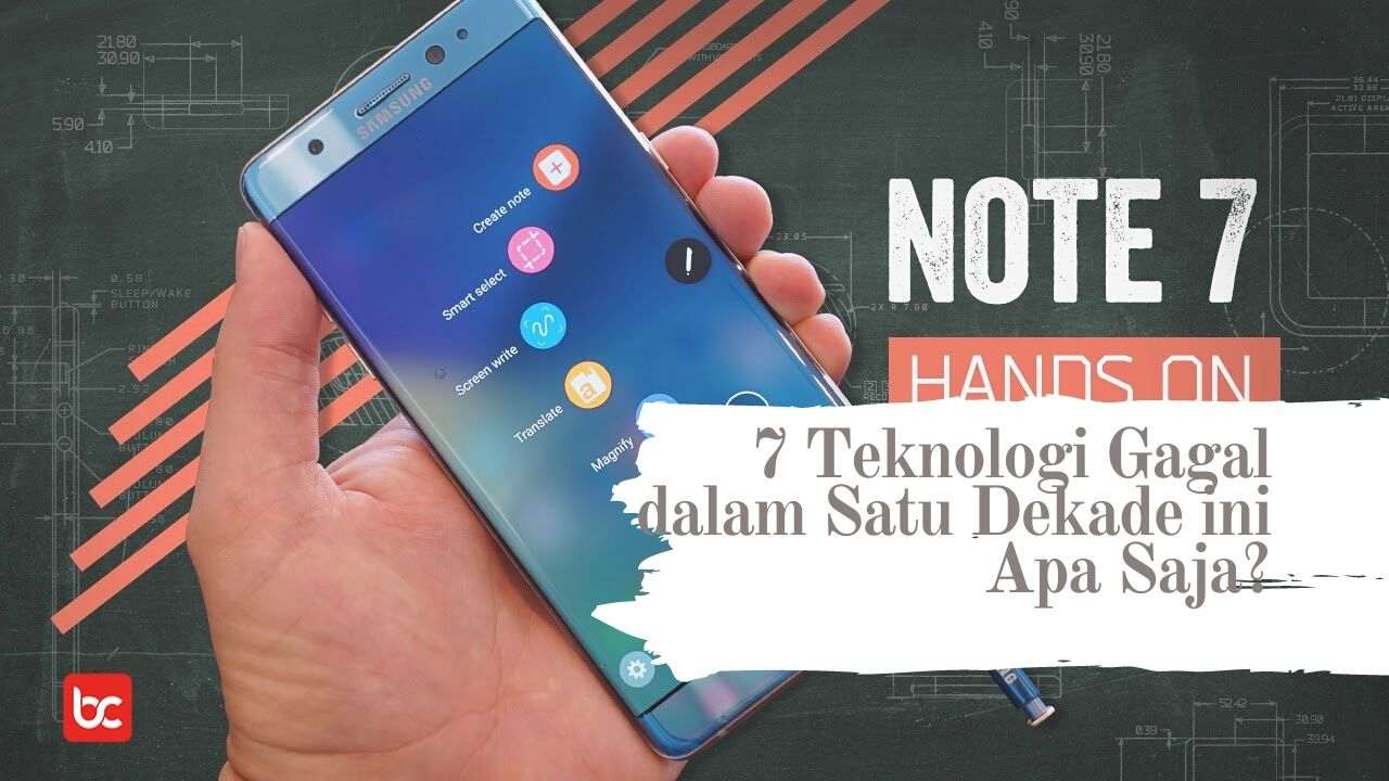 Samsung Galaxy Note 7 salah satu teknologi gagal satu dekade inii