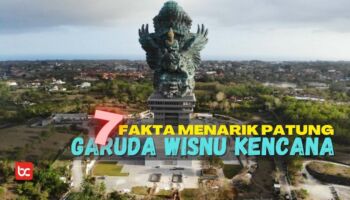 7 Fakta Menarik Patung Garuda Wisnu Kencana