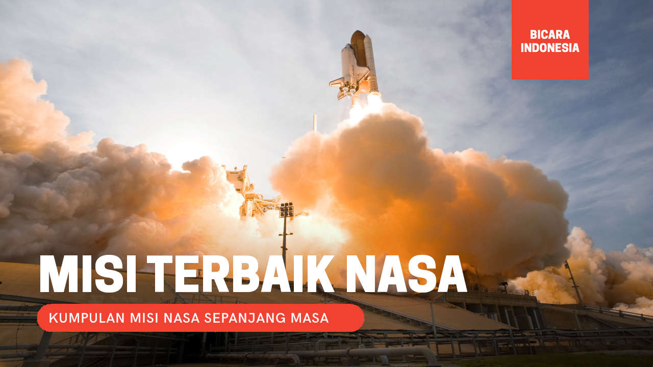 7 Misi NASA Terbaik Sepanjang Masa!