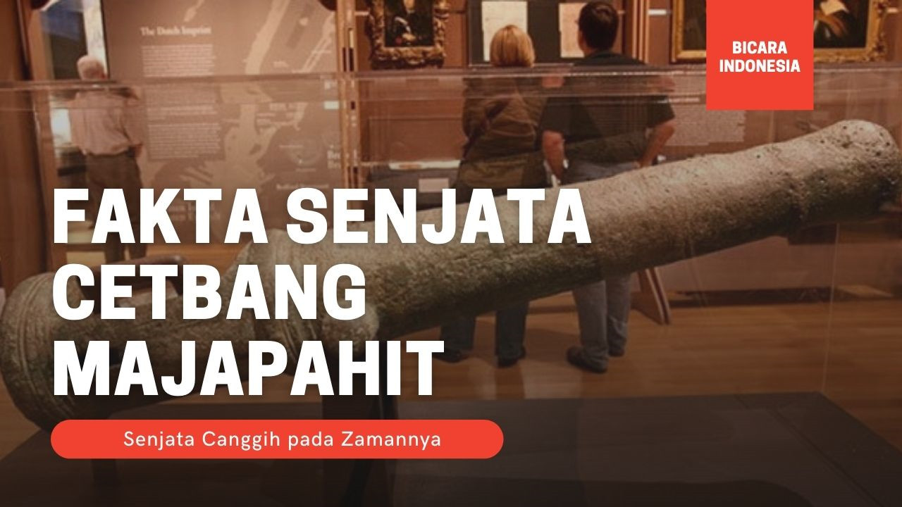 Fakta Tentang Cetbang, Senjata Canggih Milik Kerajaan Majapahit