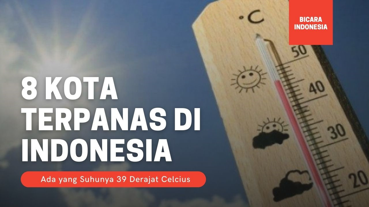 Inilah 8 Kota Terpanas di Indonesia