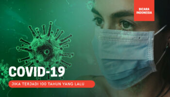 Jika Virus COVID-19 Terjadi 100 Tahun yang Lalu, apa yang akan terjadi?