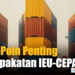 IEU-CEPA Buka Pasar Eropa